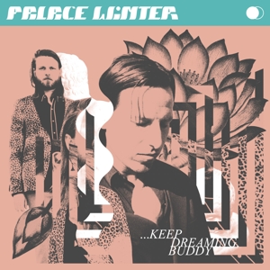 Keep Dreaming, Buddy by Palace Winter