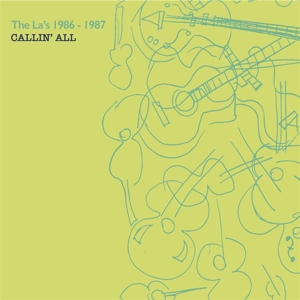 1986-1987 - Callin' All by La's, the