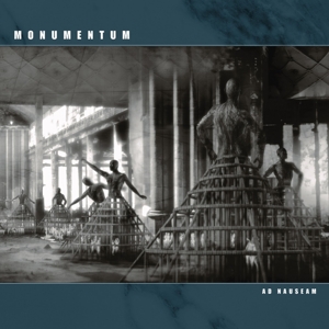 Ad Nauseam by Monumentum