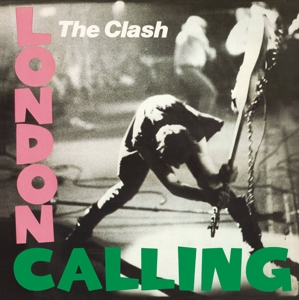 London Calling by Clash, the