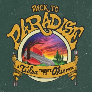 Back To Paradise - a Tulsa Tribute To Okie Music