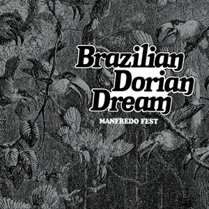 Brazilian Dorian Dream (1976) by Fest, Manfredo