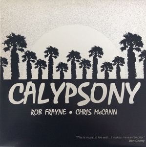 Calypsony by Frayne, Rob & Chri...