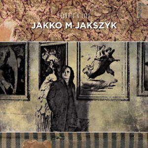 Secrets & Lies by Jakszyk, Jakko M