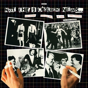 Not the Nine O'Clock News by Not the Nine O'Clock News