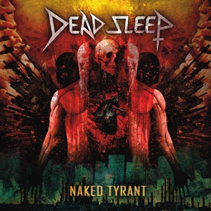 Naked Tyrant by Dead Sleep
