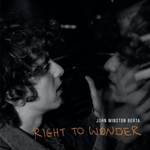 Right To Wonder by Berta, John Winston