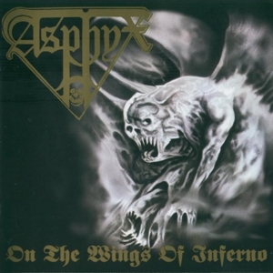 On the Wings of Inferno by Asphyx