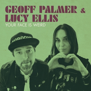 Your Face is Weird by Palmer, Geoff -& L...