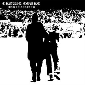 Mad In England by Crown Court