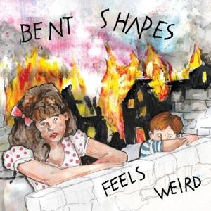 Feels Weird by Bent Shapes