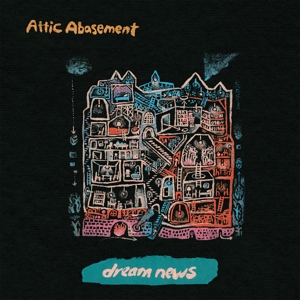 Dream News by Attic Abasement