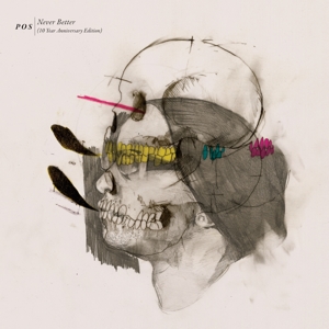 Never Better by P.O.S