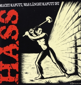 Macht Kaputt, Was Langst Kaputt Ist