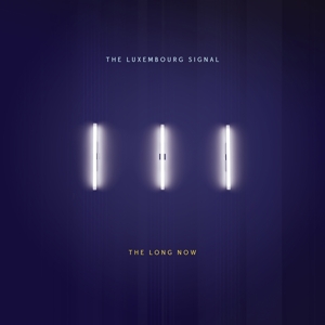 Long Now by Luxembourg Signal, the