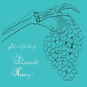 Staunch Honey by David Nance Group