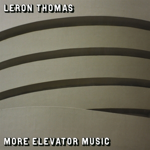 More Elevator Music by Thomas, Leron