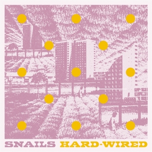 Hard-Wired by Snails