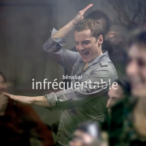 Infrequentable by Benabar