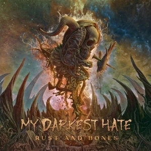 Rust and Bones by My Darkest Hate