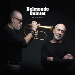 Brotherhood by Belmondo Quintet