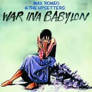 War Ina Babylon by Romeo, Max & the Upset...