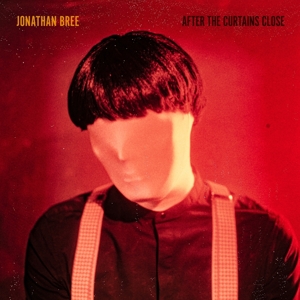 After the Curtains Close by Bree, Jonathan