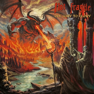 One Way To Glory by Not Fragile