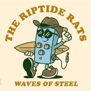 Waves of Steel by Riptide Rats