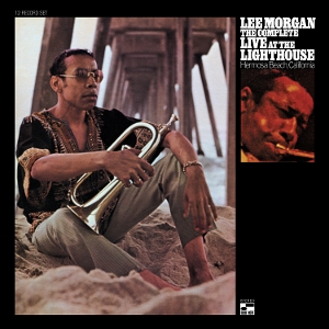 The Complete Live At the Lighthouse by Morgan, Lee