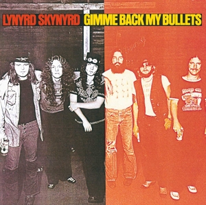 Gimme Back My Bullets by Lynyrd Skynyrd