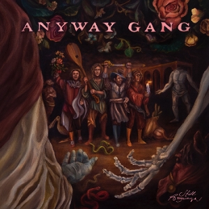 Still Anyways by Anyway Gang
