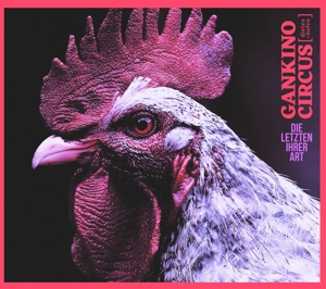Die Letzten Ihrer Art by Gankino Circus
