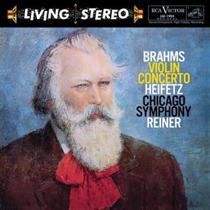 Brahms: Violin Concerto/ Jascha Heifetz, Violin by Reiner, Fritz