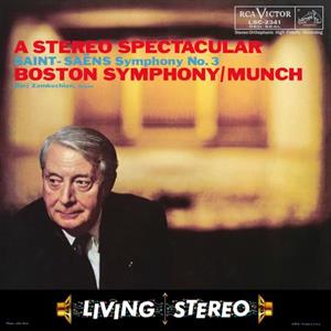 Saint-Saens: Symphony No. 3 - a Stereo Spectacular by Munch, Charles & Bosto...