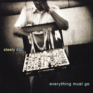 Everything Must Go by Steely Dan