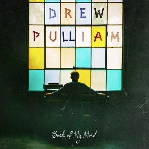Back of My Mind by Pulliam, Drew
