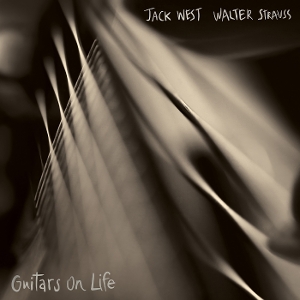 Guitars On Life by West, Jack & Walter St...