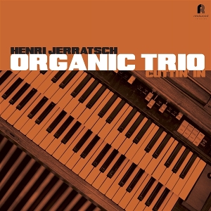 Cuttin' In by Henri Jerratsch Organi...