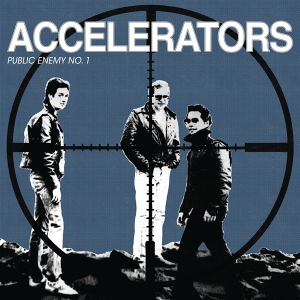 Public Enemy No. 1 by Accelerators