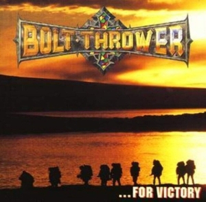 ...For Victory by Bolt Thrower
