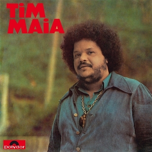 Tim Maia (1973) by Maia, Tim