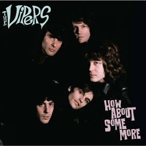 How About Some More by Vipers