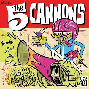 Ready! Aim! Fire! by Five Cannons