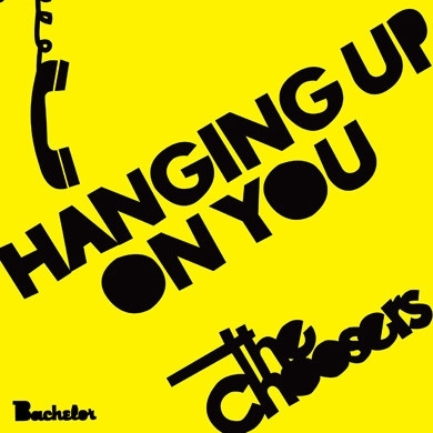 7-Hanging Up On You by Choosers