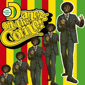 Dance On the Corner by Thomas, Jah