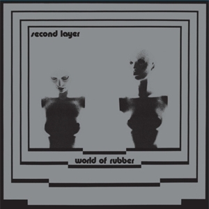 World of Rubber by Second Layer