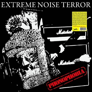 Phonophobia by Extreme Noise Terror