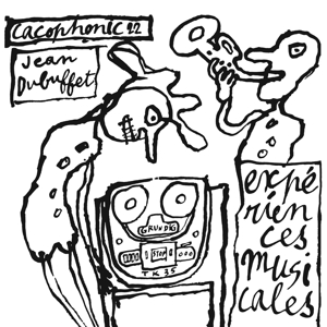 Experiences Musicales De Jean Dubuffet by Dubuffet, Jean