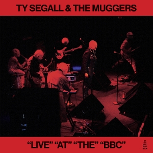 "Live" "At" "the" "Bbc" by Ty Segall & the Mu...